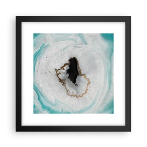 Plagát v čiernom ráme - Preniknúť dovnútra - 30x30 cm