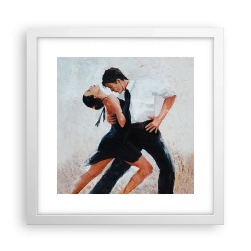 Plagát v bielom ráme - Tango mojich túžob a snov - 30x30 cm