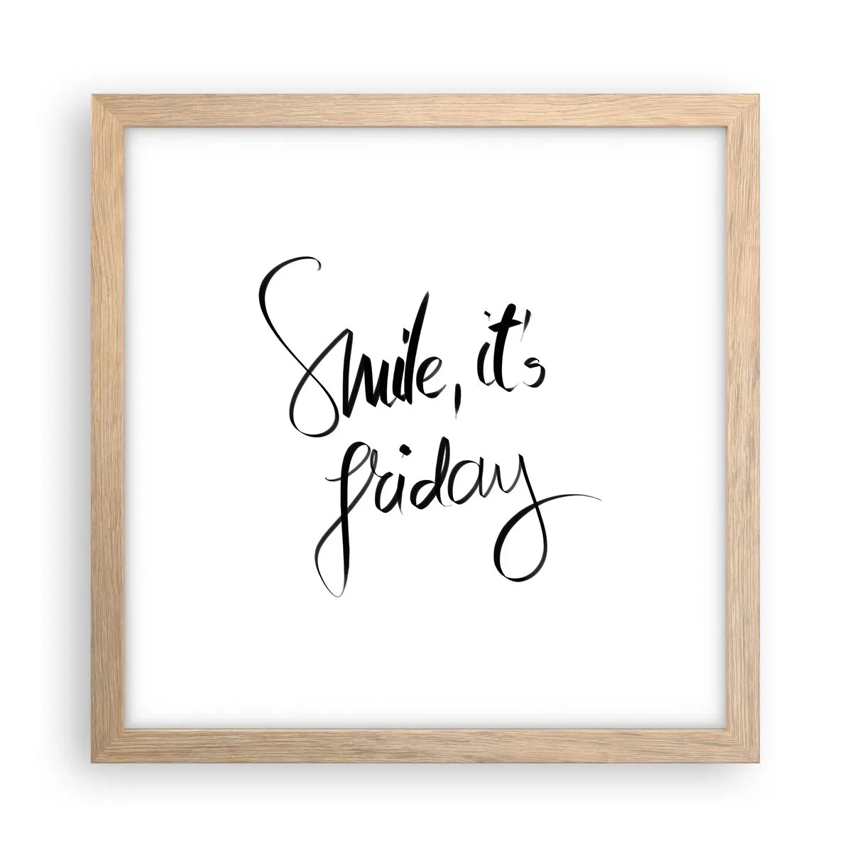 Plagát v ráme zo svetlého duba - Naozajstná radosť - 30x30 cm