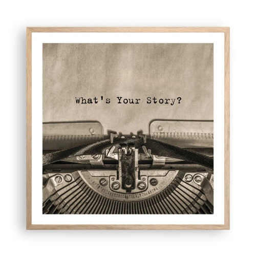 Plagát v ráme zo svetlého duba - Povedz mi - 60x60 cm