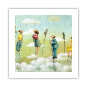 Plagát - Za svojim snom - 40x40 cm