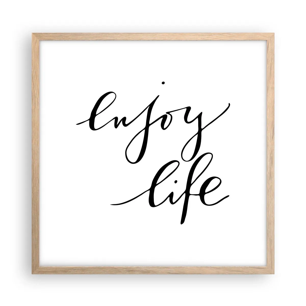 Plagát v ráme zo svetlého duba - Niet čo dodať… - 50x50 cm