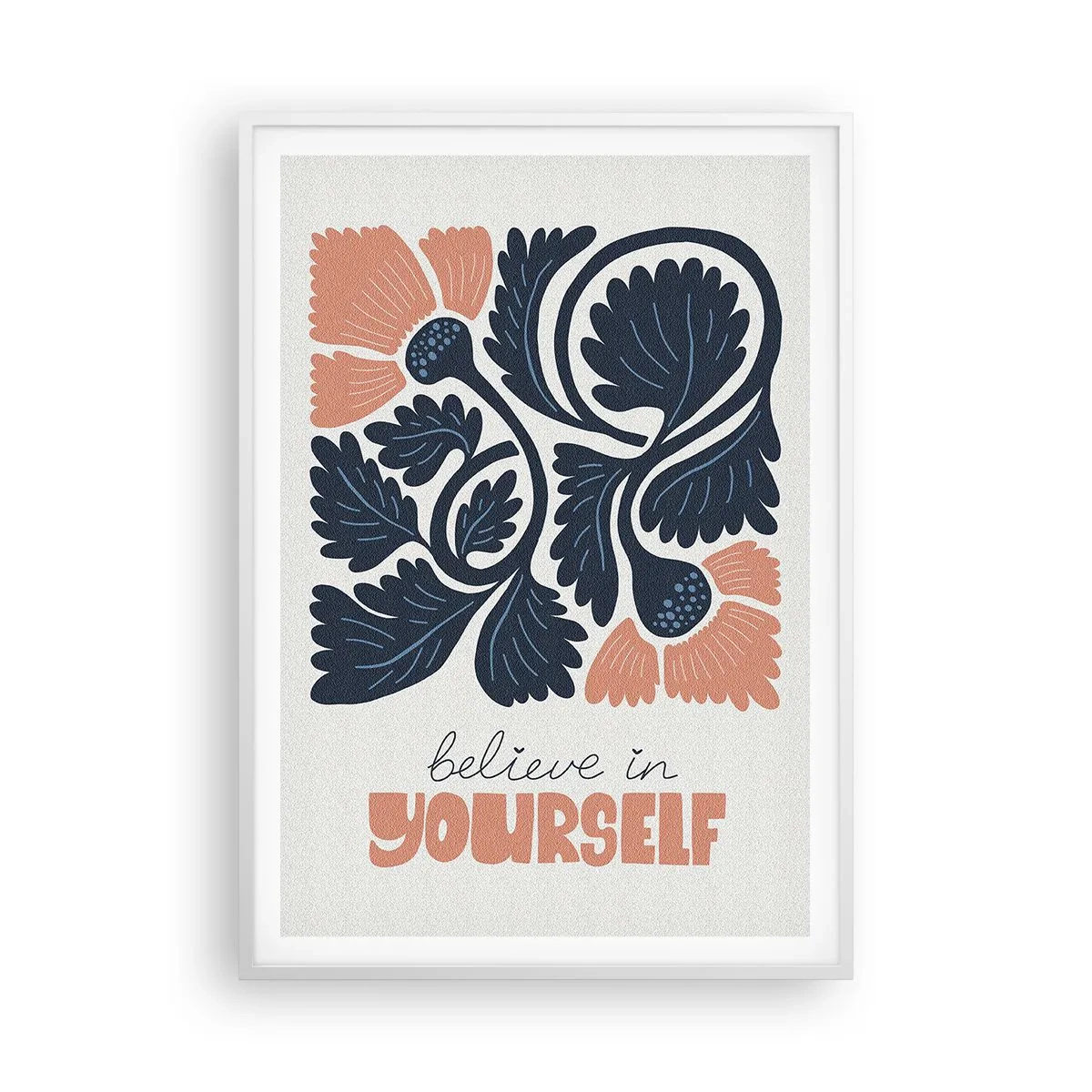 Plagát v bielom ráme - A ty rozkvitáš - 70x100 cm