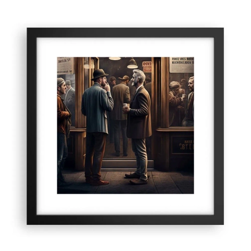 Plagát v čiernom ráme - Dobrá chvíľa dňa - 30x30 cm