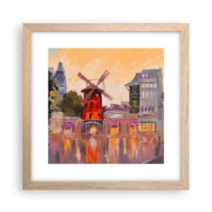 Plagát v ráme zo svetlého duba - Parížske ikony – Moulin Rouge - 30x30 cm