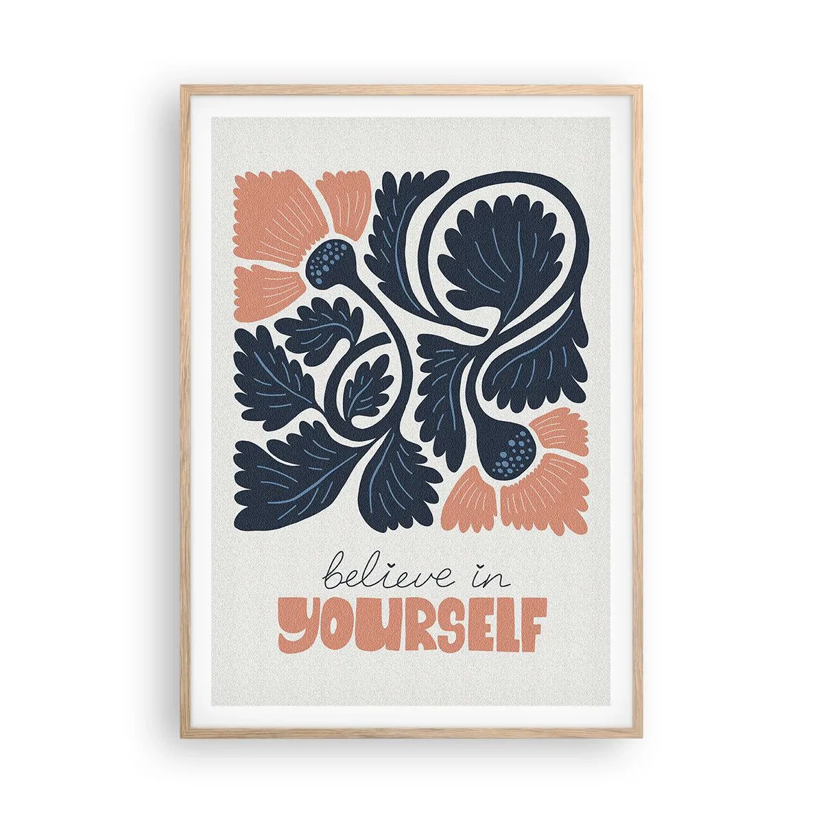 Plagát v ráme zo svetlého duba - A ty rozkvitáš - 70x100 cm