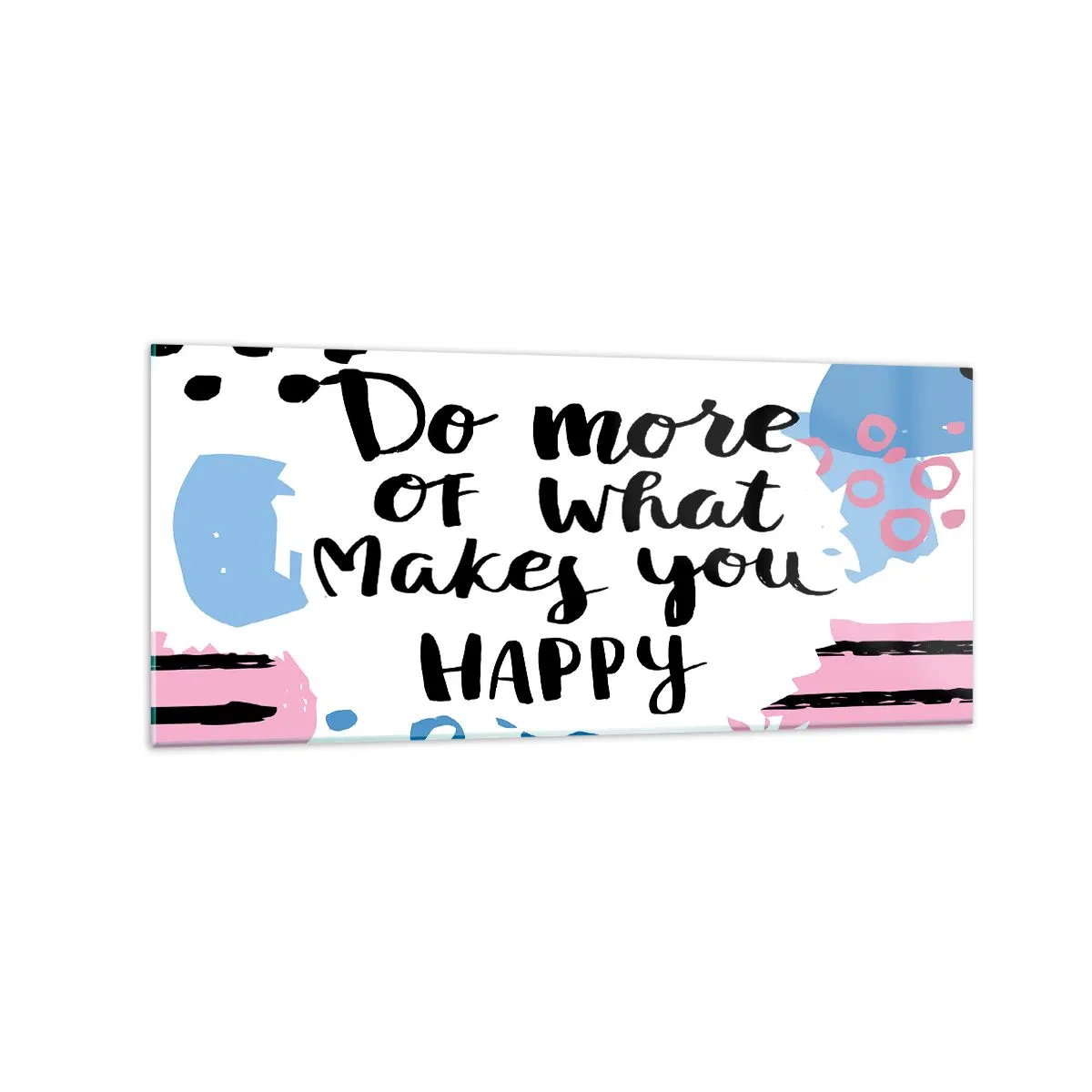 Obraz na skle - Ako byť šťastný - 120x50 cm