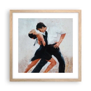 Plagát v ráme zo svetlého duba - Tango mojich túžob a snov - 40x40 cm