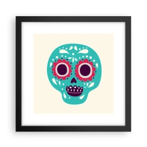 Plagát v čiernom ráme - Život – zábava až do smrti - 30x30 cm