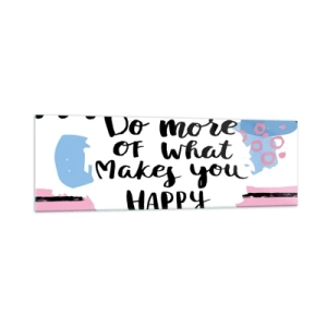 Obraz na skle - Ako byť šťastný - 160x50 cm