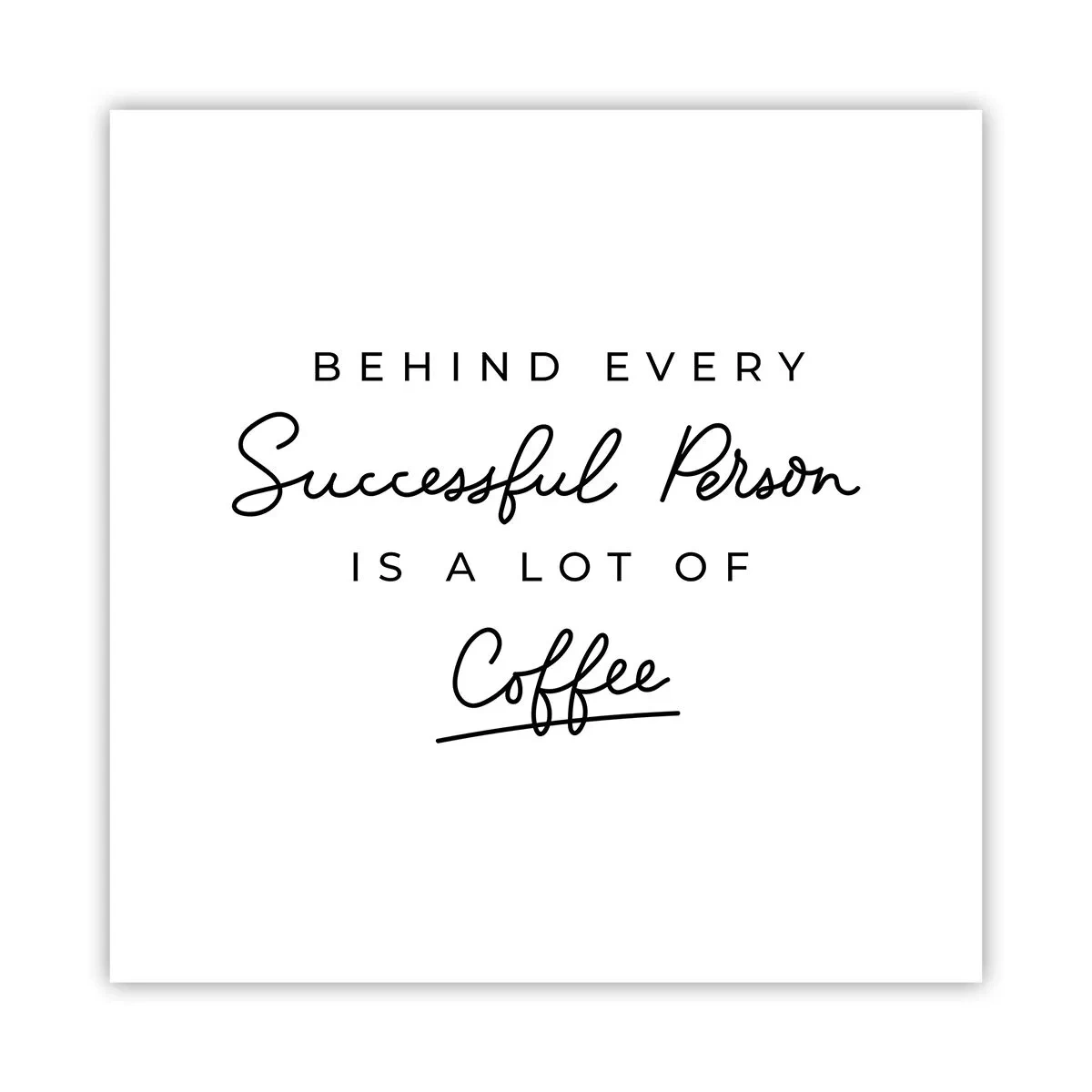 Plagát - Tajomstvo úspechu - 40x40 cm