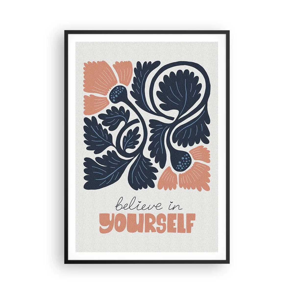 Plagát v čiernom ráme - A ty rozkvitáš - 70x100 cm