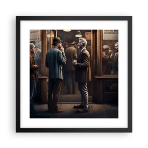 Plagát v čiernom ráme - Dobrá chvíľa dňa - 40x40 cm